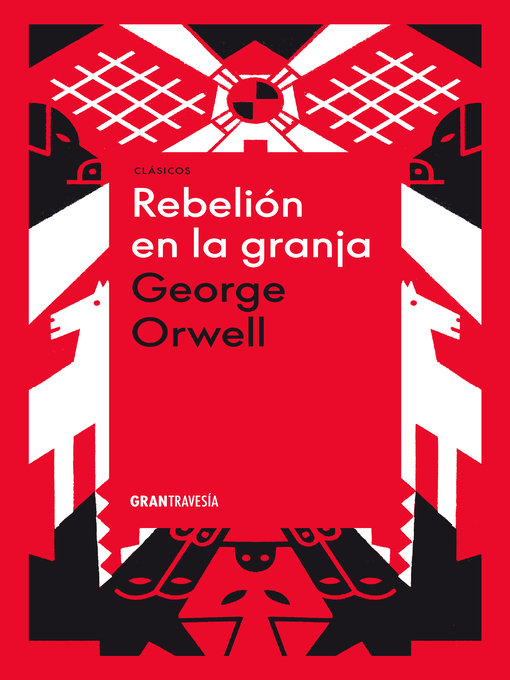 Title details for Rebelión en la granja by George Orwell - Available